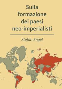 Sulla formazione dei paesi neo-imperialisti