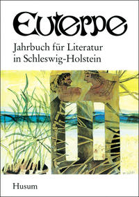 Euterpe. Jahrbuch für Literatur in Schleswig-Holstein