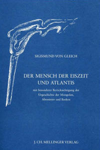 Der Mensch der Eiszeit und Atlantis