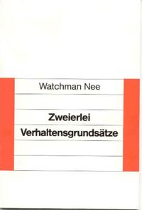 Zweierlei Verhaltensgrundsätze