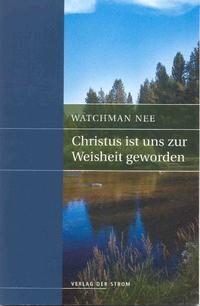 Christus ist uns zur Weisheit geworden