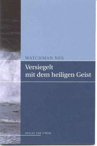 Versiegelt mit dem Heiligen Geist