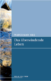 Das Überwindende Leben