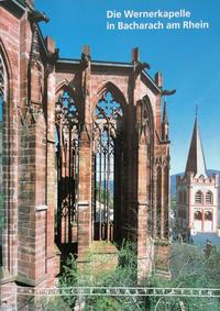 Die Wernerkapelle in Bacharach am Rhein