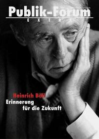 Heinrich Böll: Erinnerung für die Zukunft