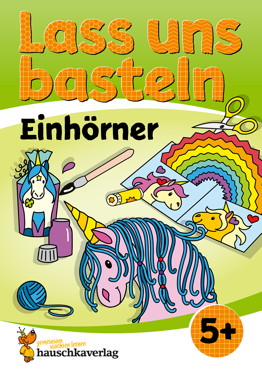 Cover-Abbildung für Lass uns basteln – Bastelbuch ab 5 Jahre – Einhörner (Softcover/Paperback) (99999---978-3-88100-558-6)