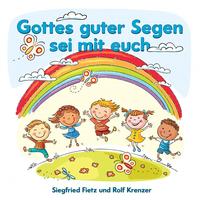 Gottes guter Segen sei mit Euch - Wir bauen eine Kinderstadt