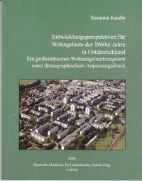 Entwicklungsperspektiven für Wohngebiete der 1960er Jahre in Ostdeutschland