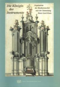 Die Königin der Instrumente. Orgelstiche der Beethoven-Zeit aus der Sammlung Hans Gerd Klais