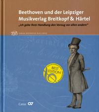 Beethoven und der Leipziger Musikverlag Breitkopf & Härtel. 