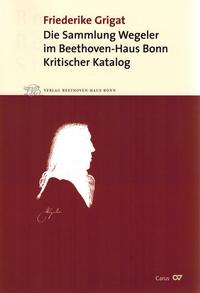 Die Sammlung Wegeler im Beethoven-Haus Bonn