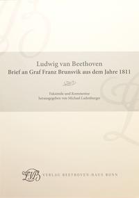 Ludwig van Beethoven. Brief an Graf Franz Brunsvik aus dem Jahre 1811