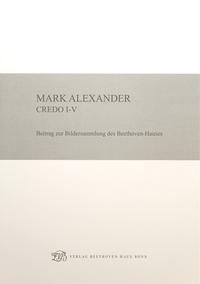 Mark Alexander: Credo I-V
