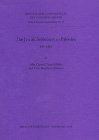 The Jewish Settlement in Palestine 634 to 1881