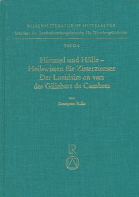 Himmel und Hölle – Heilswissen für Zisterzienser. Der »Lucidaire en vers« des Gillebert de Cambres