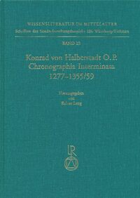 Konrad von Halberstadt »Chronographia Interminata« 1277 bis 1355/59