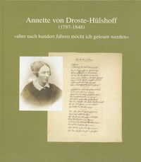 Annette von Droste-Hülshoff (1797 bis 1848)