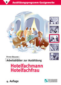 Ausbildungsprogramm Gastgewerbe / Arbeitsblätter zur Ausbildung Hotelfachmann/Hotelfachfrau