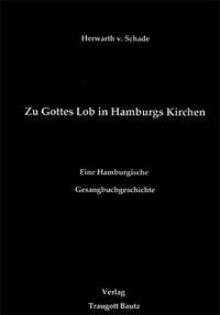 Zu Gottes Lob in Hamburgs Kirchen