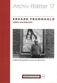 Erhard Frommhold (1928-2007) - Lektor und Publizist
