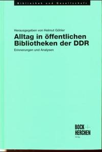 Alltag in öffentlichen Bibliotheken der DDR