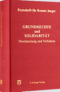 Festschrift für Renate Jaeger Grundrechte und Solidarität