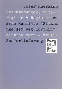 Erläuterungen, Materialien & Register zu Arno Schmidts 
