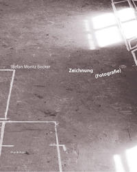 Zeichnung (Fotografie) 1989-2009