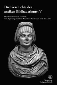 Geschichte der antiken Bildhauerkunst V