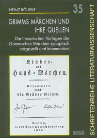 Grimms Märchen und ihre Quellen