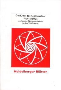 Kritik des neoliberalen Kapitalismus und seiner Ökonomietheorie