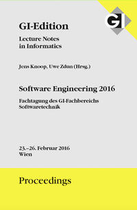 GI Edition Proceedings Band 252 Software Engineering 2016