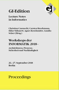 GI Edition Proceedings Band 285 Workshops der INFORMATIK 2018