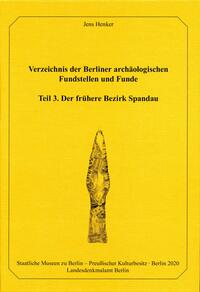 Verzeichnis der Berliner Archäologischen Fundstellen und Funde Teil 3