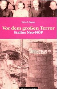 Vor dem Grossen Terror - Stalins Neo-NÖP