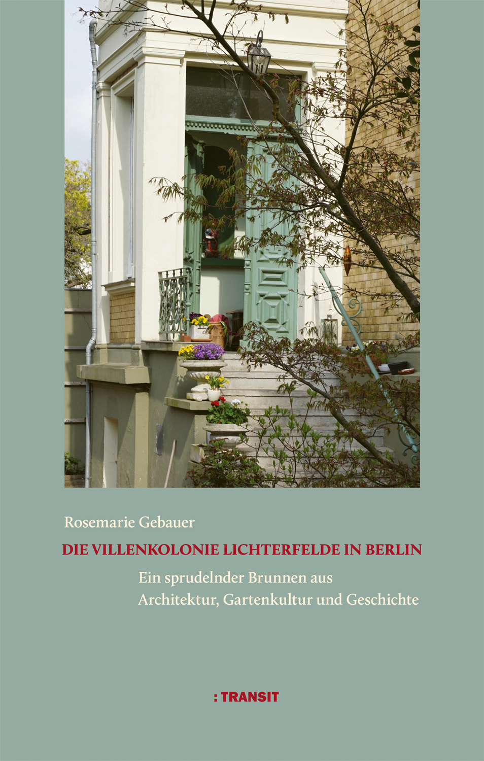 Cover-Abbildung für Die Villenkolonie Lichterfelde in Berlin (Hardcover) (99999---978-3-88747-422-5)