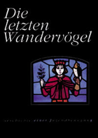 Die letzten Wandervögel