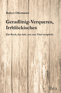 Geradlinig-Verqueres, Irrblöckisches