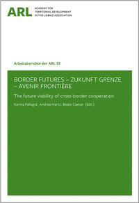 Border Futures – Zukunft Grenze – Avenir Frontière.