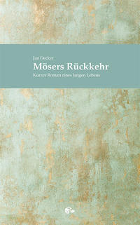 Mösers Rückkehr