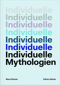 Individuelle Mythologien