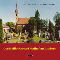 Der Heilig-Kreuz-Friedhof zu Ansbach