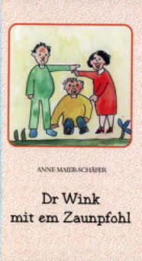 Dr Wink mit em Zaunpfohl