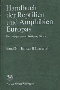 Handbuch der Reptilien und Amphibien Europas / Handbuch der Reptilien und Amphibien Europas