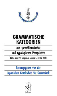 Grammatische Kategorien aus sprachhistorischer und typologischer Perspektive