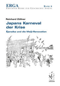 Japans Karneval der Krise: Ejanaika und die Meiji-Renovation