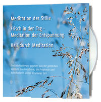 Meditation der Stille. Frisch in den Tag - Meditation der Entspannung