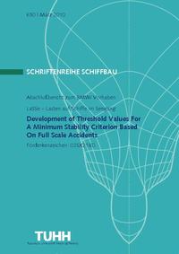 Development Of Threshold Values For A Minimum Stability Criterion Based On Full Scale Accidents