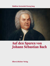 Auf den Spuren von Johann Sebastian Bach