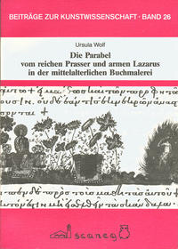 Die Parabel vom reichen Prasser und armen Lazarus in der mittelalterlichen Buchmalerei